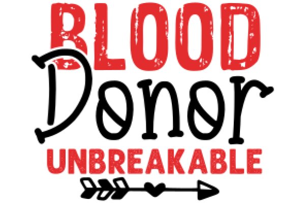 Blood Donor Unbreakable