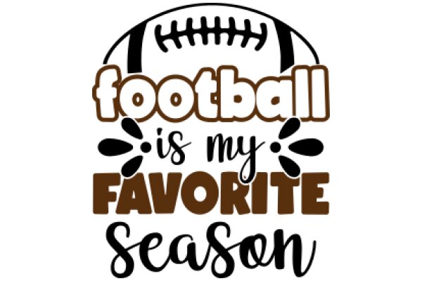 Football Fan's Season Greeting: 'Football is My Favorite Season'