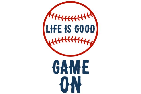 Game On: Life is Good