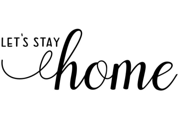 Let's Stay Home: A Sentimental Message for the Modern World