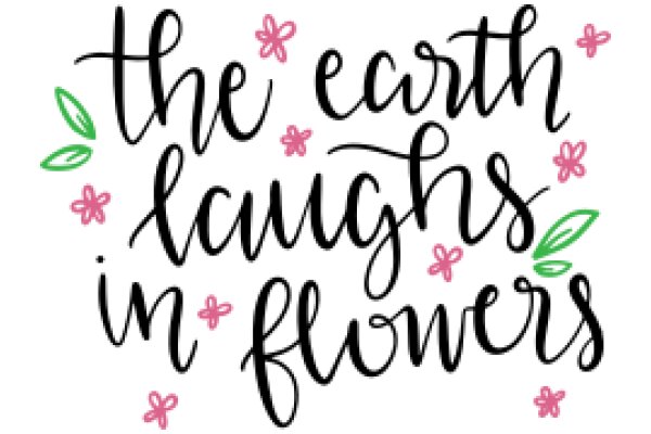 The Earth Laughs in Flowers: A Quote from Rumi