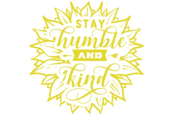 Stay Humble and Kind: A Motivational Quote