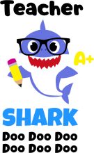 Shark Teacher: A+ for Doodoo Doo