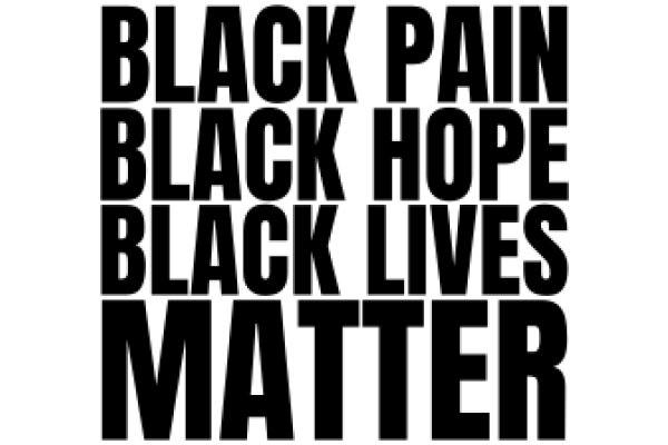 Black Pain, Black Hope, Black Lives Matter