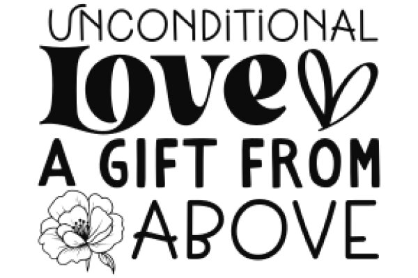 Unconditional Love: A Gift from Above