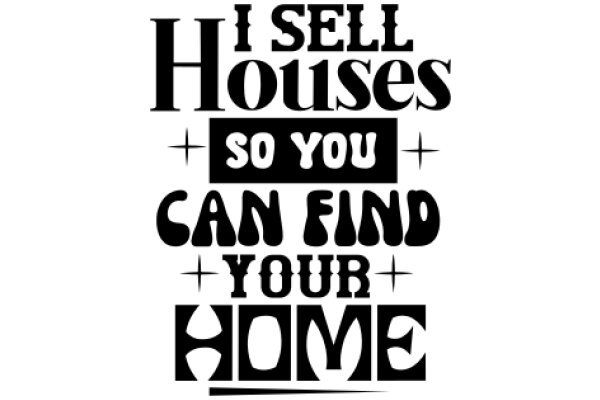 A Humorous Advertisement for a Home Selling Service