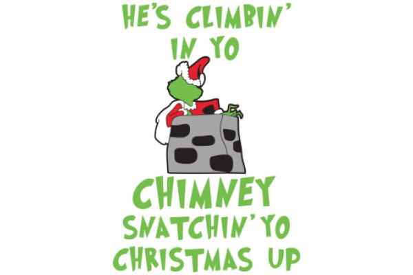 Chimney Snatchin' Christmas Up: A Festive Adventure with a Twist!