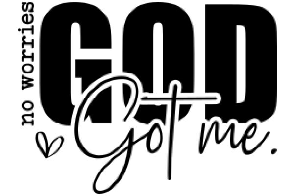 God Got Me: A Heartfelt Affirmation