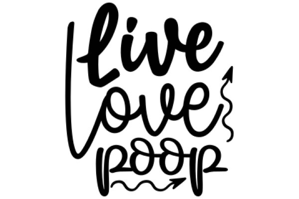 Live, Love, Live: A Graphic Artwork