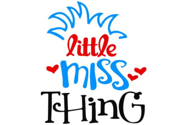 Little Miss Thing: A Playful Tribute to the Power of Words and the Joy of Reading