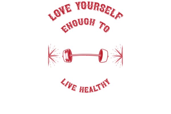 Embrace Your Healthy Lifestyle: Love Yourself Enough to Live Healthy