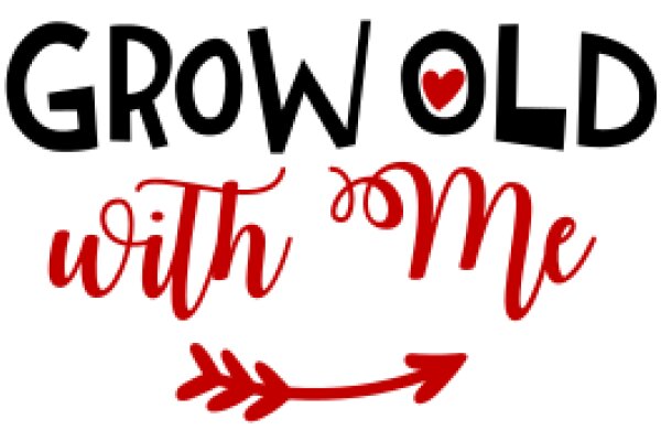 Grow Old with Me: A Graphic Design