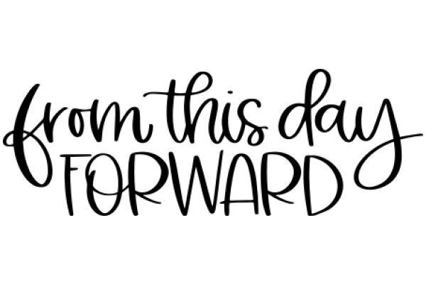 From This Day Forward: A Message of Commitment and Change