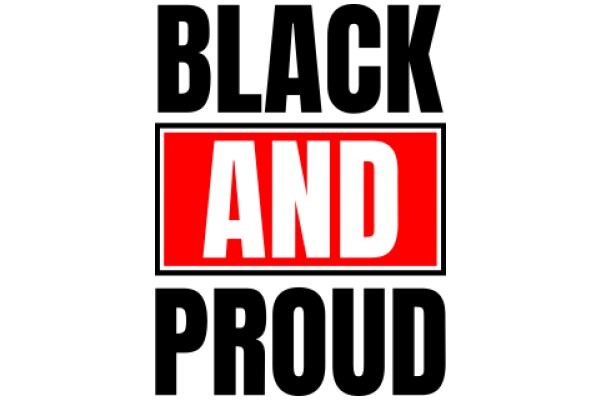 Black and Proud: A Celebration of African American Identity