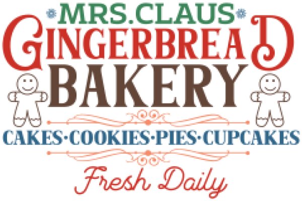 Mrs. Claus' Gingerbread Bakery: Fresh Daily