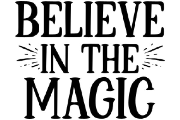 Inspirational Quote: Believe in the Magic