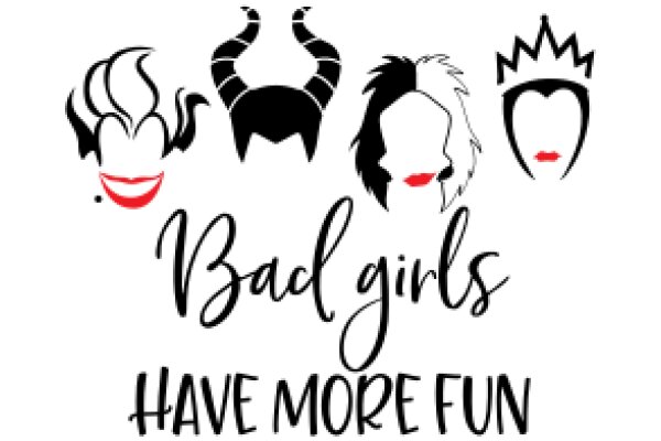 Bad Girls Have More Fun: A Collection of Iconic Female Characters