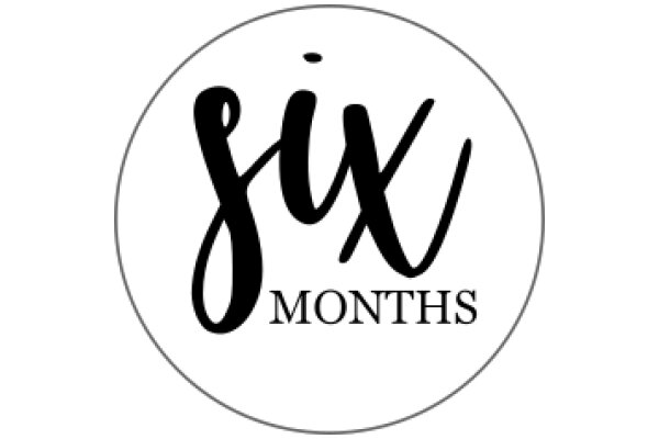 Six Months: A Symbol of Time and Growth