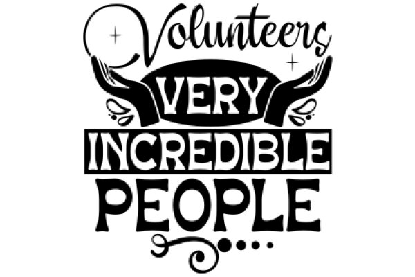 Volunteers: The Incredible People Behind the Scenes