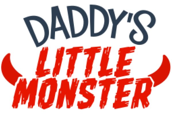 Daddy's Little Monster: A Playful Guide to Parenthood