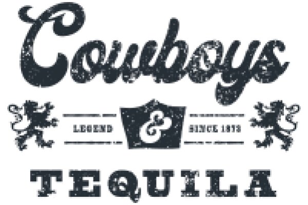 Cowboys and Tequila: A Legendary Tale of the Wild West