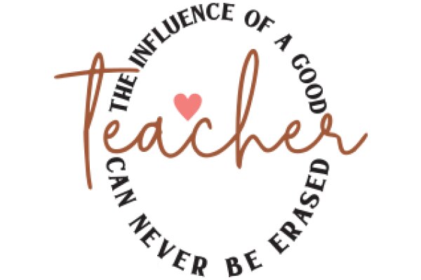 The Influence of a Good Teacher: A Heartfelt Tribute