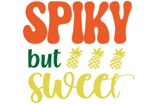 Sweet and Spiky: A Delightful Pineapple-Themed Slogan