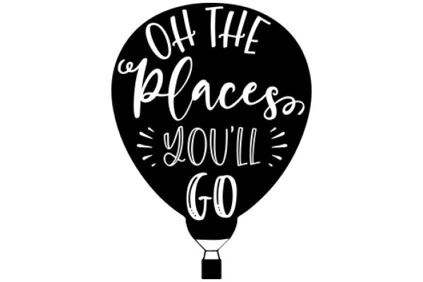 Oh the Places You'll Go: A Journey of Exploration and Adventure