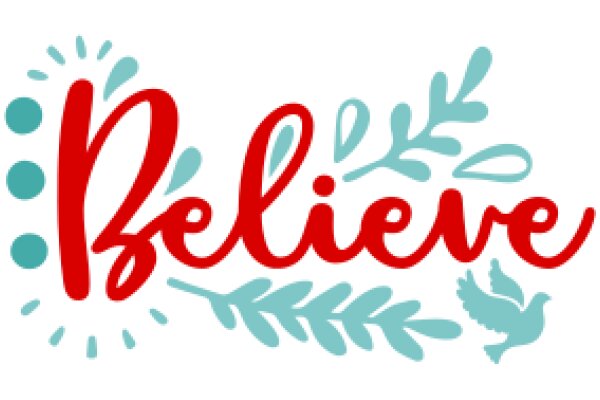 Believe: A Graphic Design Inspired by Faith and Hope