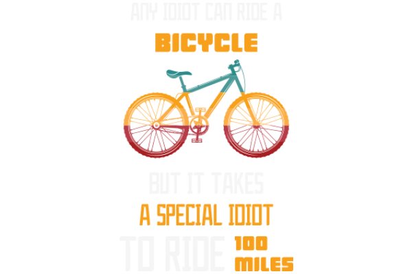 Bicycle: A Special Idiot's Guide to Riding 100 Miles