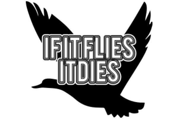 Stylized Logo of a Duck with the Text 'If It Flies It Dies'