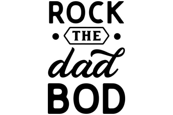 Rock the Dad Bod: A Guide to Embracing Your Unique Style