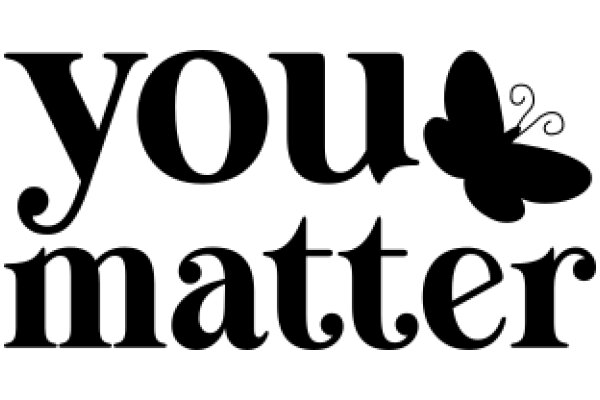 You Matter: A Symbol of Encouragement and Support