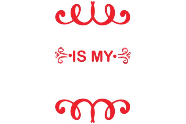 A Red and White Design with the Phrase 'Is My' in the Center