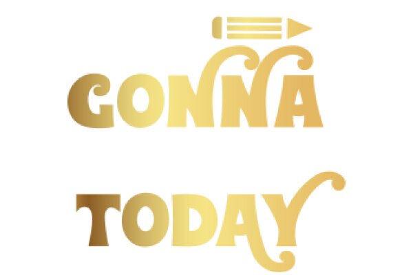 Celebrating the Joy of Giving: A Golden Pencil and the Words 'Gonna Today'