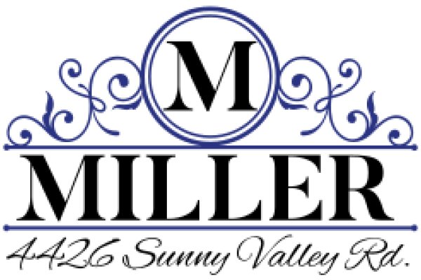 Miller's 4426 Sunny Valley Road: A Sign of Quality and Service