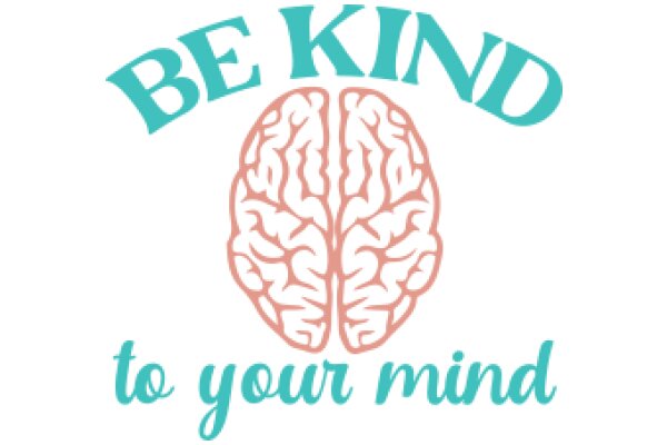 Be Kind to Your Mind: A Message of Self-Care and Mental Health Awareness