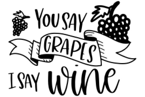 A Playful Promotion for Grapes and Wine