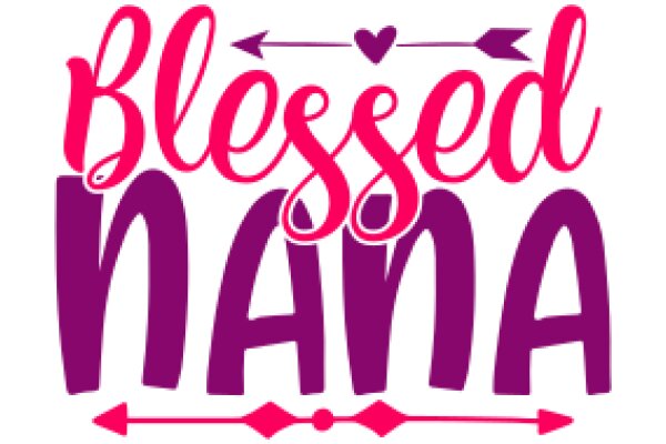 Blessed Nana: A Heartfelt Greeting