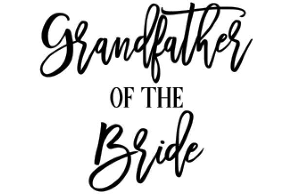 Grandfather of the Bride: A Heartfelt Tribute