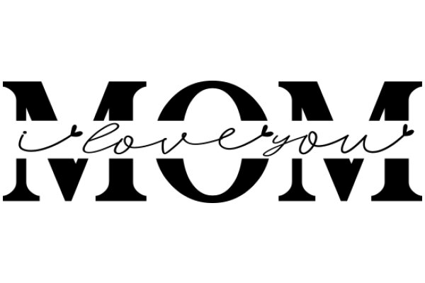 Mom, I Love You: A Heartfelt Message in