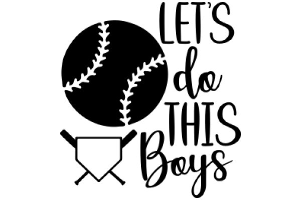 Let's Do This Boys: Baseball Team Motivational Poster