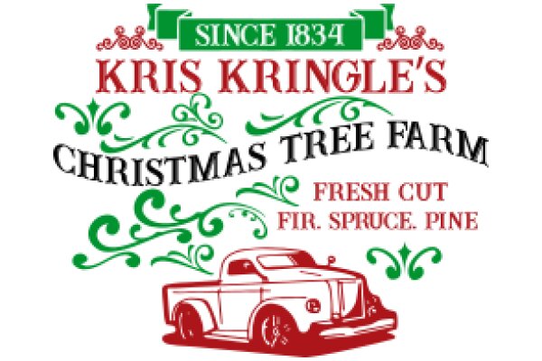 Kris Kringle's Christmas Tree Farm: Since 1834, Fresh Cut Fir, Spruce, Pine