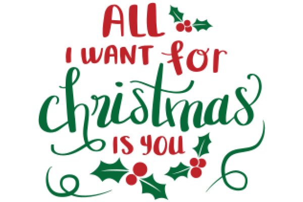 Holiday Wishes: All I Want for Christmas Is You