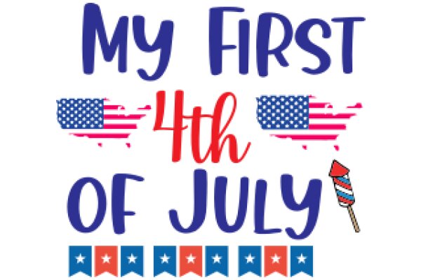 Celebrating My First 4th of July: A Graphic Design Poster