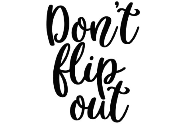 Don't Flip Out: A Guide to Calm and Composure