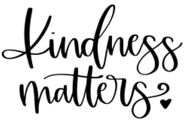 Kindness Matters: A Call to Action for a Better World