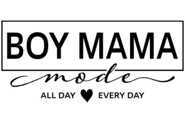 Boy Mama Mode: All Day, Every Day