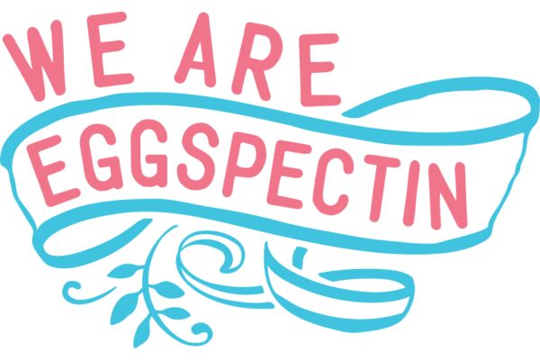 We Are Eggspectin': A Playful Celebration of the Joy of Expecting