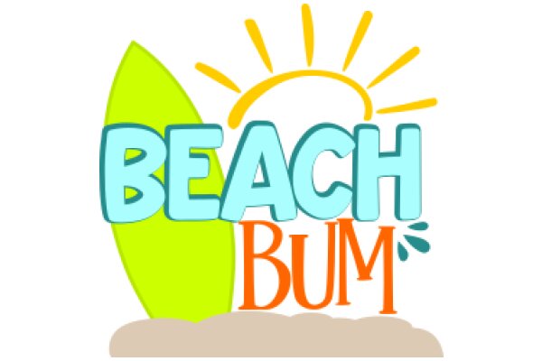 Sunny Beach Bum: A Guide to Relaxation and Fun